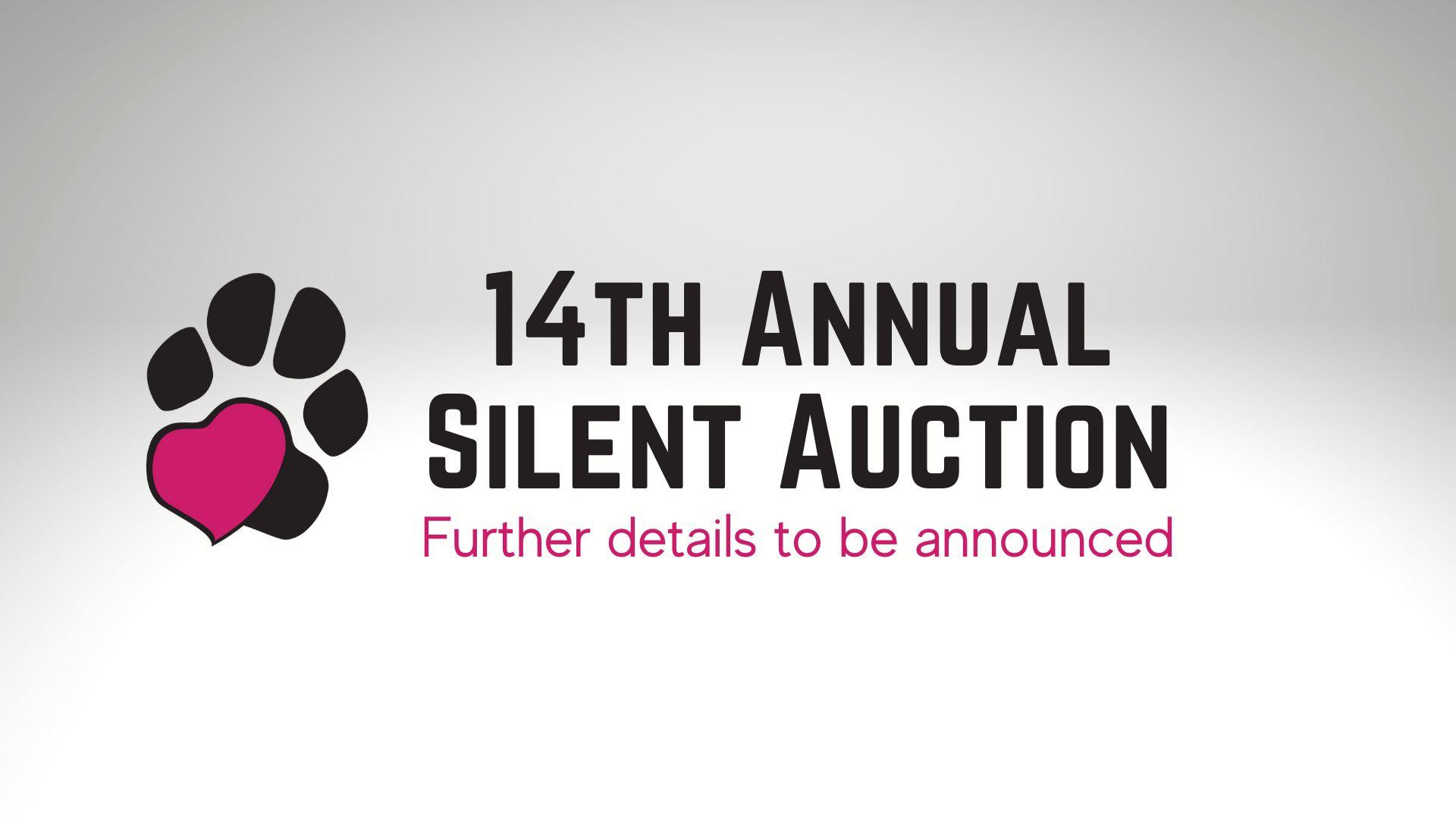 14th Annual Silent Auction - Further details to be announced