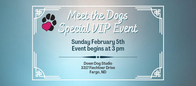 Meet the Dogs - Special VIP Event - February 5, 2023